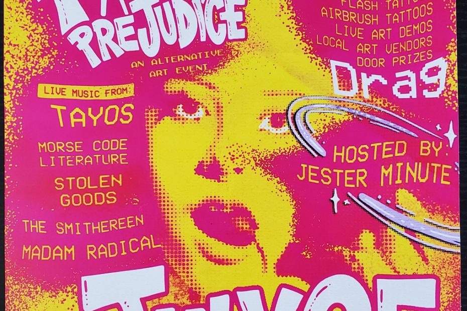 Poster for "Pride F*ck Prejudice," a Pride community arts event at Myth Valley Studio on July 25 featuring art, live music, and community. Performers include Tayos, Morse Code Literature, Stolen Goods, The Smithereen, Madam Radical, Jester Minute, and Scarecrow Ink.