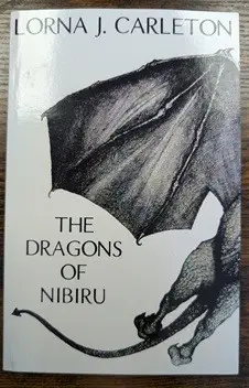 The Dragon of Nibiru by Lorna J. Carleton